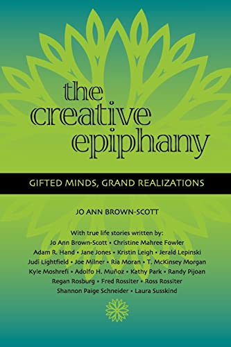 Beispielbild fr The Creative Epiphany: Gifted Minds, Grand Realizations zum Verkauf von SecondSale