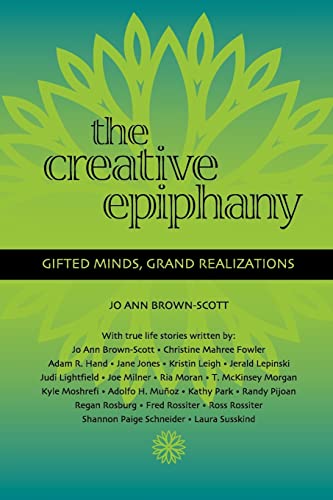 Stock image for The Creative Epiphany: Gifted Minds, Grand Realizations for sale by SecondSale