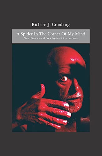 Stock image for A Spider in the Corner of my Mind: Short Stories and Sociological Obse for sale by Hawking Books