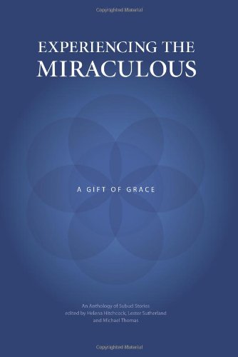 Beispielbild fr Experiencing the Miraculous: A Gift of Grace (Anthology of Subud Stories) zum Verkauf von HPB-Emerald