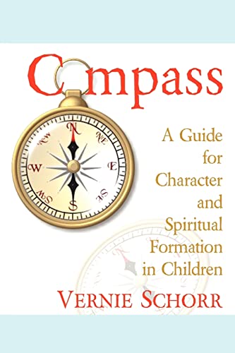 Beispielbild fr Compass : A Guide for Character and Spiritual Formation in Children zum Verkauf von Better World Books
