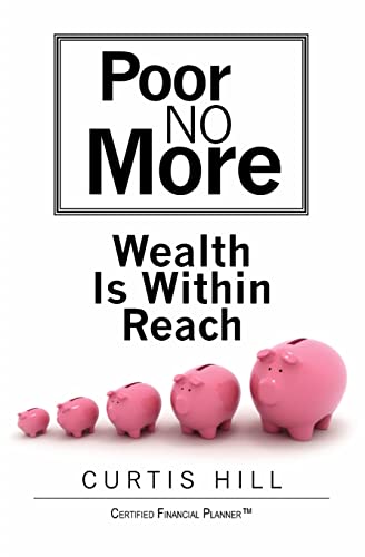 Stock image for Poor No More: Wealth Is Within Reach for sale by Lucky's Textbooks
