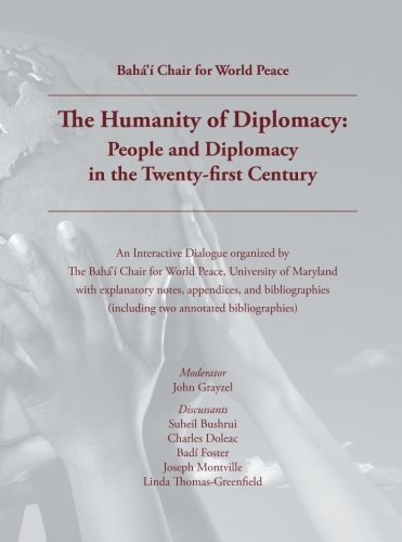 Stock image for The Humanity of Diplomacy: People and Diplomacy in the Twenty-first Century for sale by GF Books, Inc.