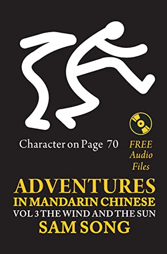 9781439218143: Adventures in Mandarin Chinese, The Wind and The Sun: Read & Understand the symbols of Chinese culture through great stories: Volume 3 [Idioma Ingls]