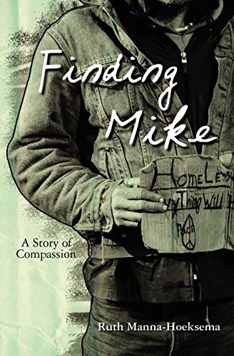 Stock image for Finding Mike: A Story of Compassion for sale by ThriftBooks-Atlanta