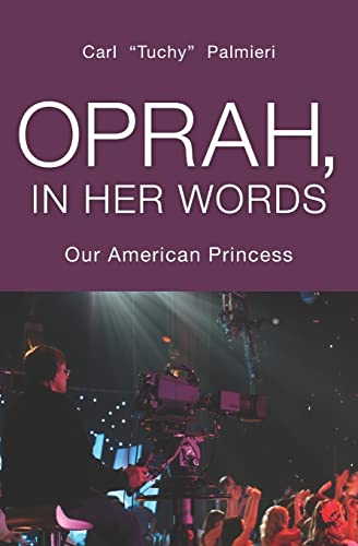 Stock image for Oprah, In Her Words: Our American Princess for sale by Lucky's Textbooks