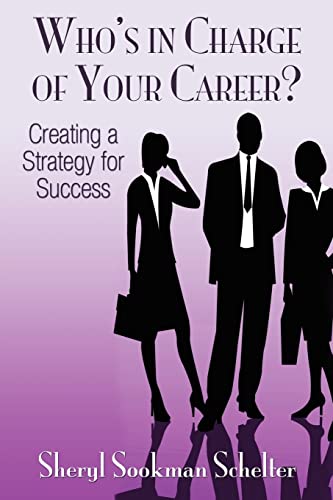 Imagen de archivo de Who?s in Charge of Your Career?: Creating a Strategy for Success a la venta por Lucky's Textbooks