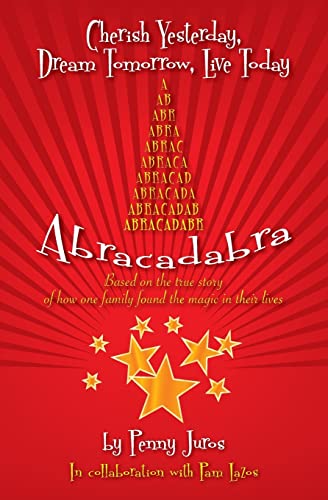 Abracadabra: Cherish Yesterday, Dream Tomorrow, Live Today (signed)