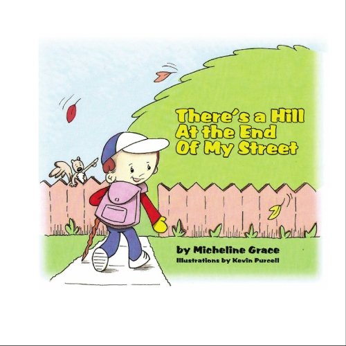 Stock image for There's a Hill at the End of My Street for sale by Wonder Book