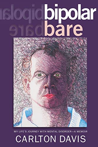 Imagen de archivo de bipolar bare: My Life's Journey With Mental Disorder a la venta por ThriftBooks-Dallas