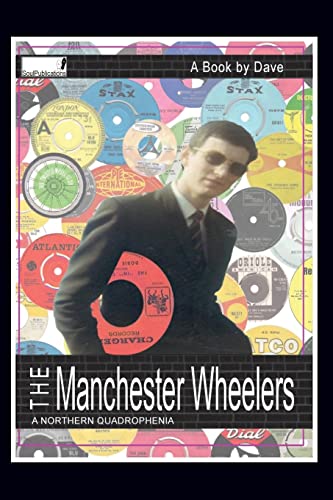 Stock image for The Manchester Wheelers: A Northern Quadrophenia for sale by GF Books, Inc.