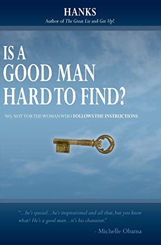 9781439221945: Is a Good Man Hard to Find?: No, Not for the Woman Who Follows the Instructions