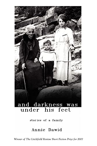 Stock image for And Darkness Was Under His Feet: Stories of a Family for sale by ThriftBooks-Atlanta