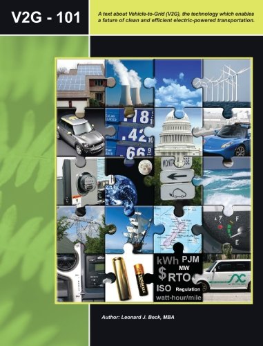 Imagen de archivo de V2g-101: A Text about Vehicle-To-Grid, the Technology Which Enables a Future of Clean and Efficient Electric-Powered Transporta a la venta por ThriftBooks-Atlanta