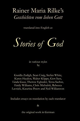 Stock image for Stories of God: Rainer Maria Rilke's Geschichten vom lieben Gott for sale by GF Books, Inc.