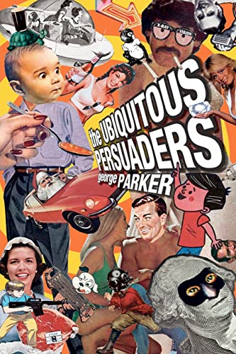 Stock image for The Ubiquitous Persuaders for sale by ThriftBooks-Atlanta