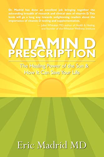 Beispielbild fr Vitamin D Prescription : The Healing Power of the Sun and How It Can Save Your Life zum Verkauf von Better World Books