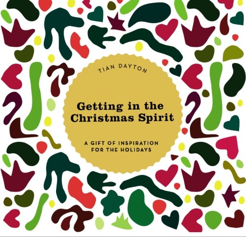 Beispielbild fr Getting in the Christmas Spirit: A Gift Of Inspiration For The Holidays zum Verkauf von Irish Booksellers