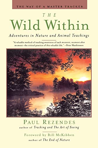 Beispielbild fr The Wild Within: Adventures in Nature and Animal Teachings zum Verkauf von Goodwill Books