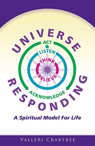 9781439231234: Universe Responding: A Spiritual Model for Life