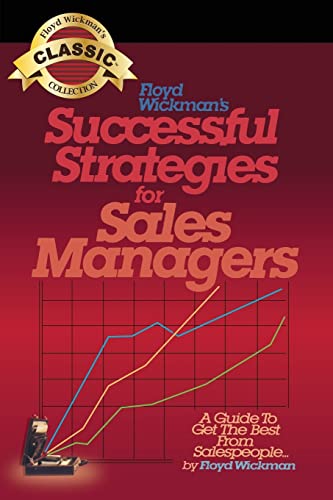 Imagen de archivo de Successful Strategies for Sales Managers: A Guide to Get the Best From Salespeople a la venta por ThriftBooks-Atlanta