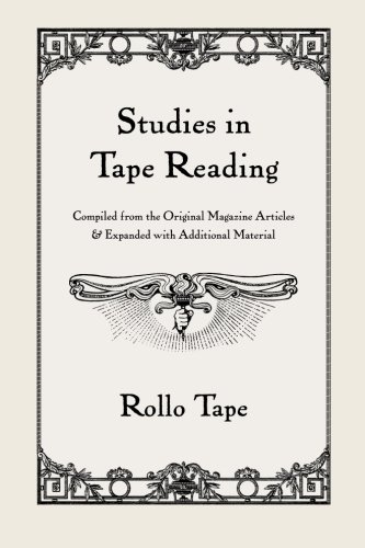 Imagen de archivo de Studies in Tape Reading: Compiled From the Original Magazine Articles a la venta por Books Unplugged