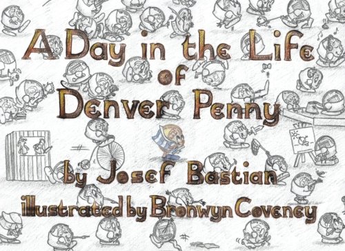 Stock image for A Day in The Life of Denver Penny (Volume 1) for sale by Revaluation Books