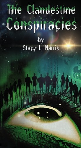 The Clandestine Conspiracies (9781439233733) by Harris, Stacy
