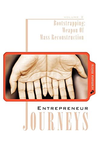 Beispielbild fr Entrepreneur Journeys: Bootstrapping: Weapon Of Mass Reconstruction: 2 zum Verkauf von Ammareal