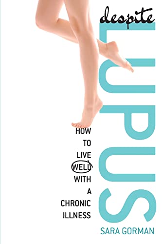 Stock image for Despite Lupus: How to Live Well with a Chronic Illness for sale by SecondSale