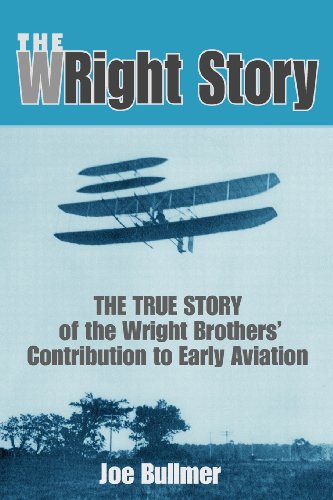 9781439236208: The WRight Story: The True Story of the Wright Brothers' Contribution to Early Aviation