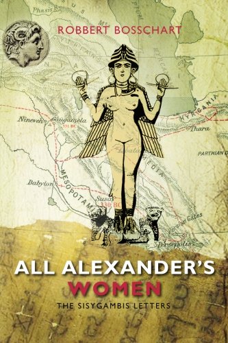 Beispielbild fr All Alexander's Women: The Sisygambis Letters zum Verkauf von Books From California