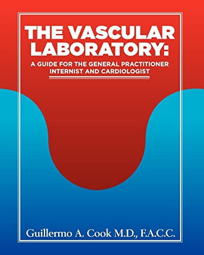 Imagen de archivo de The Vascular Laboratory: A Guide for the General Practitioner, Internist and Cardiologist a la venta por THE SAINT BOOKSTORE