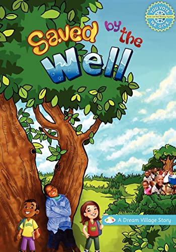 Beispielbild fr Saved by the Well zum Verkauf von Better World Books