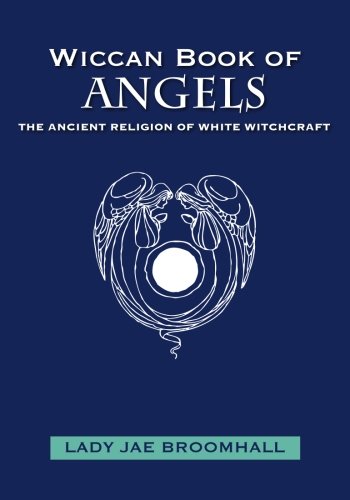 9781439238288: Wiccan Book of Angels: The Ancient Religion of White Witchcraft