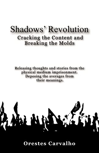 Stock image for Shadows' Revolution: Cracking the Content and Breaking the Molds for sale by RPL Library Store
