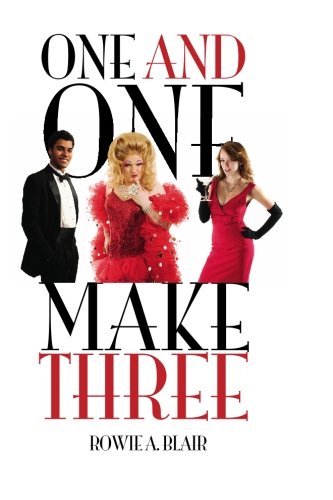 One And One Make Three - Rowie A. Blair