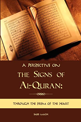 Stock image for A Perspective on the Signs of Al-Quran : Through the Prism of the Heart for sale by Better World Books: West
