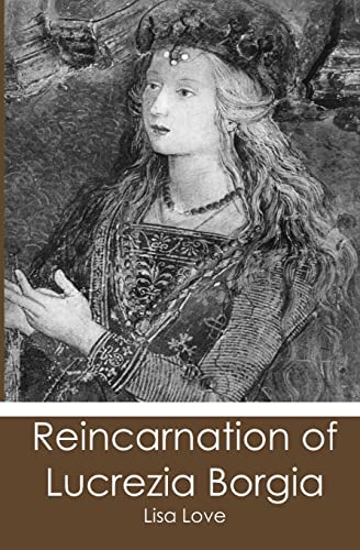 Stock image for Reincarnation of Lucrezia Borgia for sale by Lucky's Textbooks