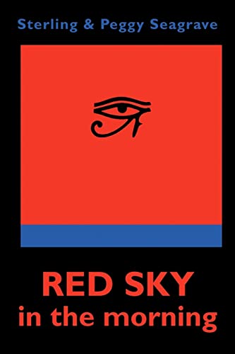 Red Sky in the Morning: The secret history of two men who got away - and one who didn't. (9781439240472) by Sterling Seagrave; Peggy Seagrave