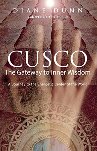 Stock image for Cusco: The Gateway to Inner Wisdom for sale by Ergodebooks