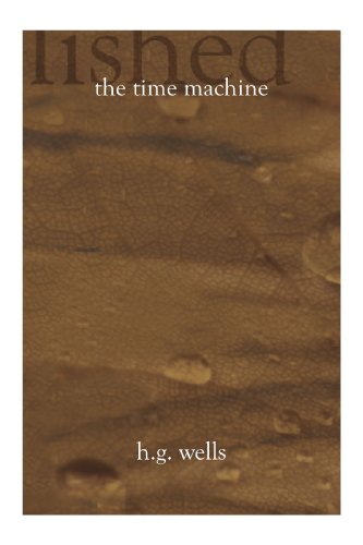 The Time Machine (9781439242216) by Wells, H. G.