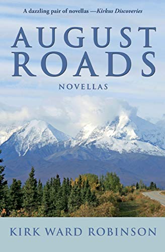 Stock image for August Roads: Novellas for sale by Lucky's Textbooks
