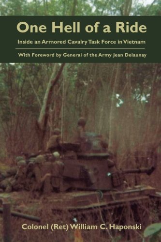 Beispielbild fr One Hell of a Ride: Inside an Armored Cavalry Task Force in Vietnam zum Verkauf von Jeff Stark