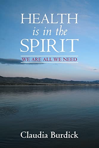 9781439244869: Health Is in the Spirit: We Are All We Need