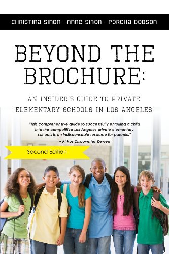 Imagen de archivo de Beyond The Brochure: An Insider's Guide To Private Elementary Schools in Los Angeles a la venta por BooksRun