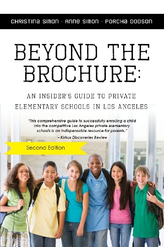 Stock image for Beyond The Brochure: An Insider's Guide To Private Elementary Schools in Los Angeles for sale by BooksRun