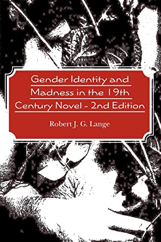 Beispielbild fr Gender Identity and Madness in the 19th Century Novel - 2nd Edition zum Verkauf von ThriftBooks-Atlanta