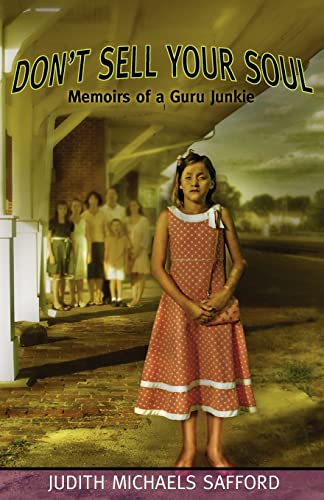 Stock image for Don't Sell Your Soul: Memoirs of a Guru Junkie for sale by Bookmans