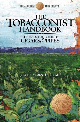 Stock image for The Tobacconist Handbook: The Essential Guide to Cigars Pipes for sale by Friends of  Pima County Public Library